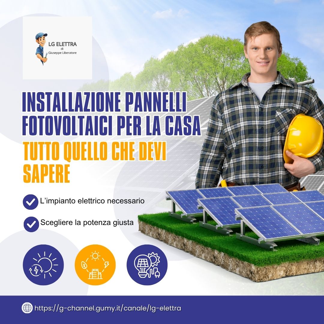 Installazione pannelli fotovoltaici per la casa: tutto quello che devi sapere
